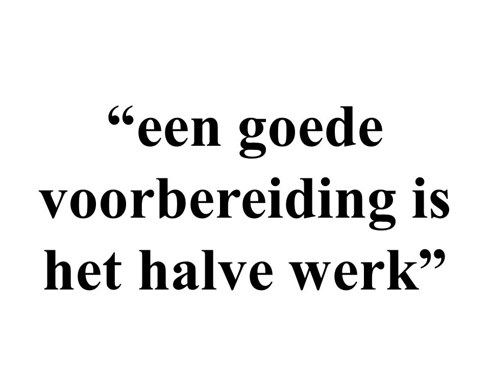 Goed voorbereid is het halve werk - Advocatenkantoor Lieberwerth